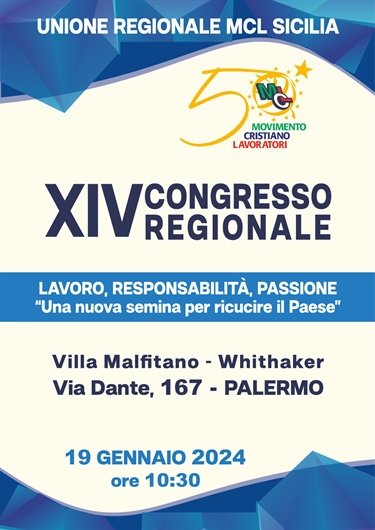 XIV Congresso Regionale - "LAVORO, RESPONSABILITA’, PASSIONE": Una nuova semina per ricucire il Paese