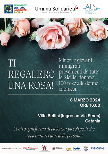 Catania: "Ti regalerò una rosa"